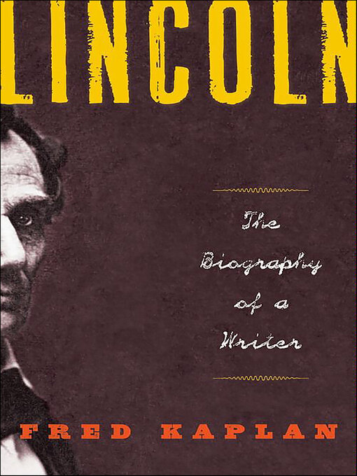 Title details for Lincoln by Fred Kaplan - Available
